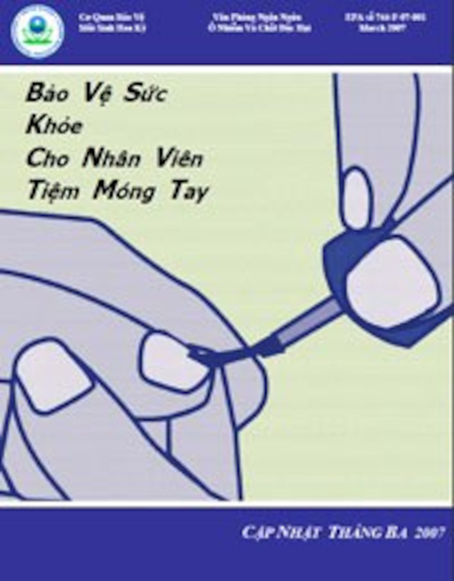 Tài liệu tiếng Việt của EPA hướng dẫn cho nhân viên và chủ tiệm Nail có một nơi làm việc an toàn. Photo courtesy of epa.gov