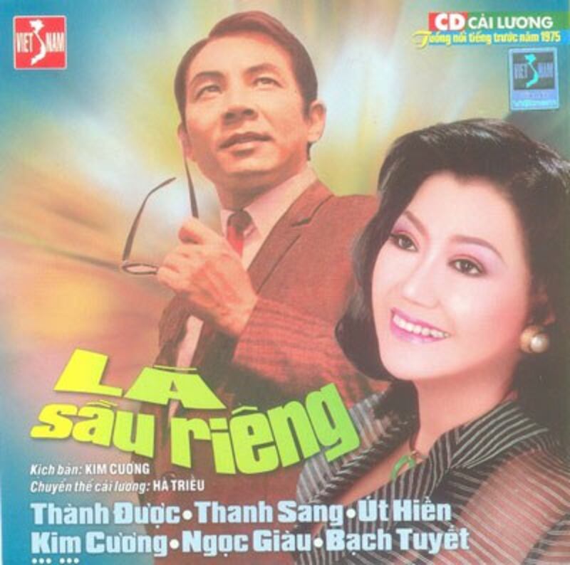 Bìa đãi hát Lá Sầu Riêng. Nghệ sĩ: Thành Được, Thanh Sang, Út Hiền, Kim Cương, Ngọc Giàu, Bạch Tuyết. File photo.