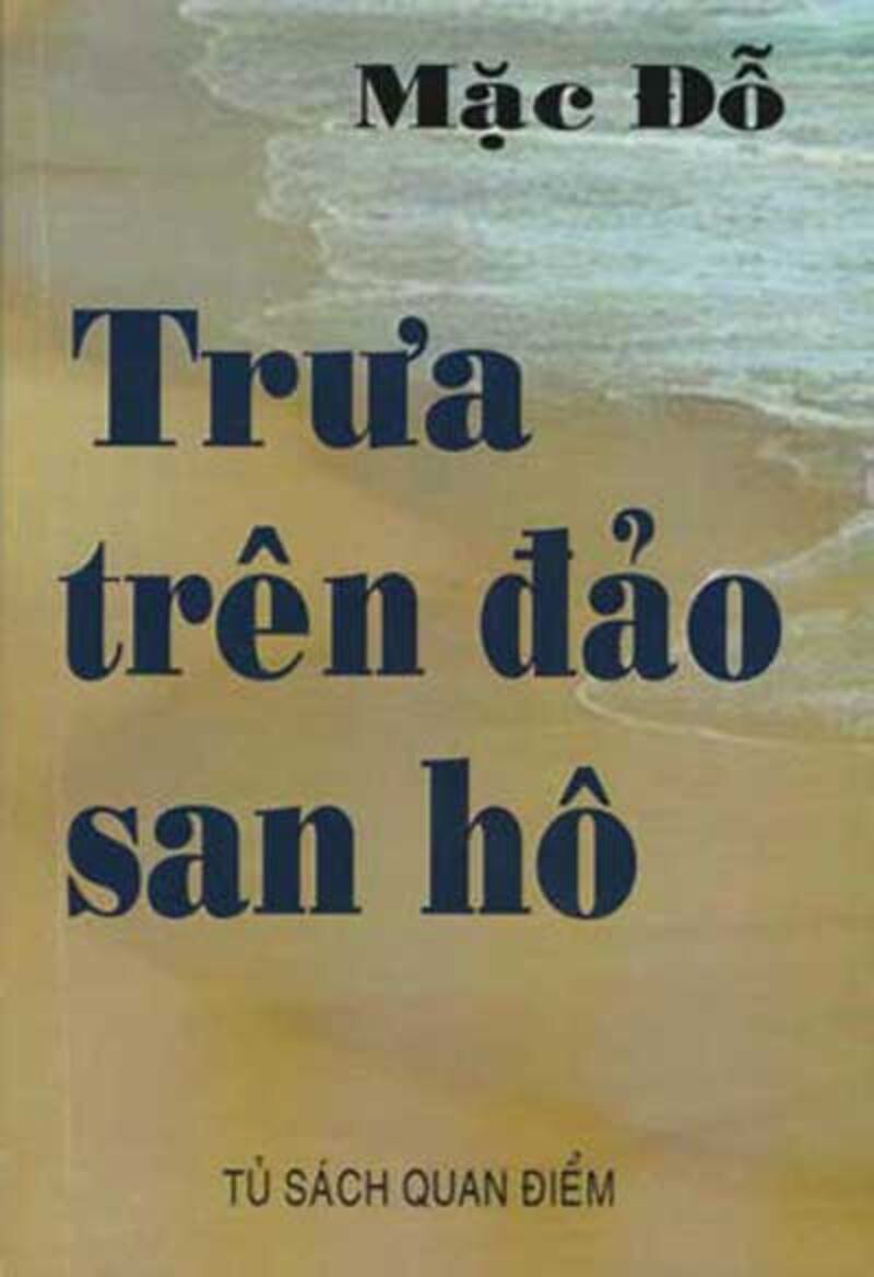 Bìa Trưa Trên Đảo San Hô (2011) tác phẩm giã từ của Mặc Đỗ. Courtesy photo.