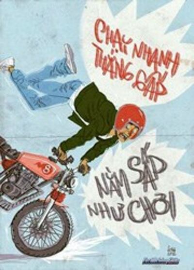 Chạy nhanh thắng gấp Nằm sấp như chơi. Tác giả 'Sát thủ đầu mưng mủ' biếm họa giao thông VN .