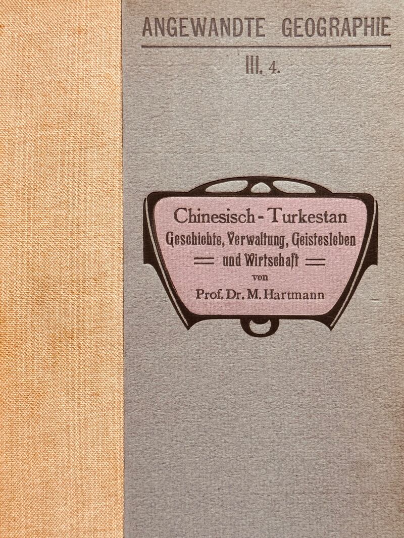 مارتىن ھارتمان 1908- نەشر قىلغان «خىتاي تۈركىستانى» ناملىق كىتابىنىڭ مۇقاۋىسى